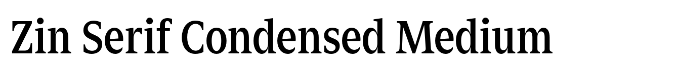Zin Serif Condensed Medium